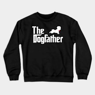 Maltese Dog Shirt - Maltese Dog dad Crewneck Sweatshirt